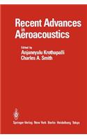 Recent Advances in Aeroacoustics