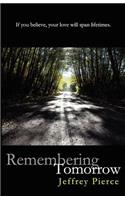 Remembering Tomorrow