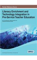 Literacy Enrichment and Technology Integration in Pre-Service Teacher Education