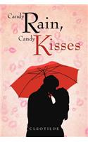 Candy Rain, Candy Kisses: (English)