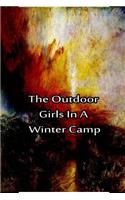 Outdoor Girls In a Winter Camp