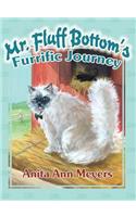 Mr. Fluff Bottom's Furrific Journey
