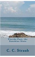 Florida Past, the Sunshine State