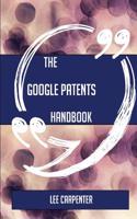 The Google Patents Handbook - Everything You Need to Know about Google Patents