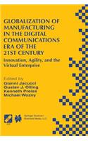 Globalization of Manufacturing in the Digital Communications Era of the 21st Century