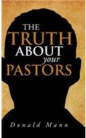 Truth About your Pastors