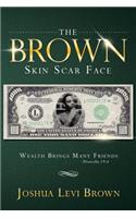Brown Skin Scar Face