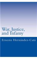 War, Justice, and Infamy