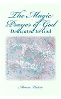 Magic Prayer of God: Dedicated to God