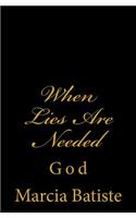 When Lies Are Needed: God