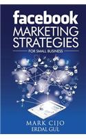 Facebook Marketing Strategies for Small Business