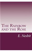 The Rainbow and the Rose