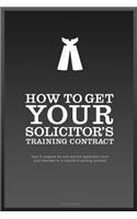 How To Get YOUR Solicitor's Training Contract