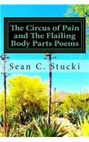 Circus Of Pain And The Flailing Body Parts Poems