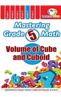 Mastering Grade 5 Math - Volume of Cube and Cuboid
