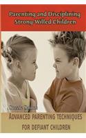 Parenting and Disciplining Strong-Willed Children
