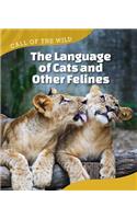 Language of Cats and Other Felines