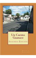 Un Cuento Guanaco: Segunda EdiciÃ³n