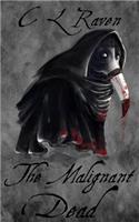 Malignant Dead