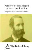 Relatorio de uma viagem ás terras dos Landins