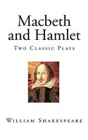 Macbeth and Hamlet