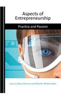 Aspects of Entrepreneurship: Practice and Passion