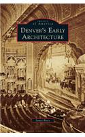 Denver's Early Architecture