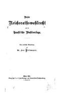 Unser Reichsrathswahlrecht Und Die Taaffe'sche Wahlvorlage