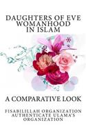 Daughters of Eve - Womanhood in Islam