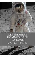 Les Premiers Hommes Dans la Lune: (French)