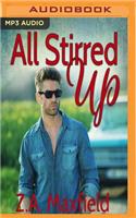 All Stirred Up