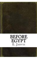 Before Egypt