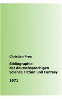 Bibliographie der deutschsprachigen Science Fiction und Fantasy 1971