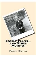 People, Places, and Other Musings