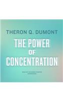 The Power of Concentration Lib/E