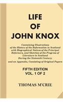 Life of John Knox [Vol 1 of 2]