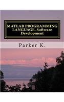 MATLAB Programming Language. Software Development