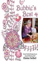Bubbie's Best: Secret Family Recipes by an Award-Winning Chef