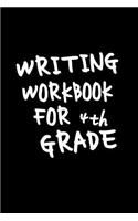 Writing Workbook For 4th Grade: School Notebook Journal Lined