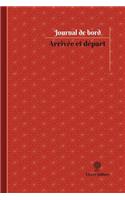 Arrivée et départ Journal de bord