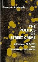 Politics of Street Crime