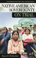 Native American Sovereignty on Trial