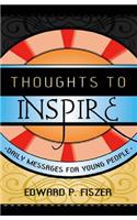 Thoughts to Inspire