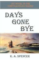 Days Gone Bye