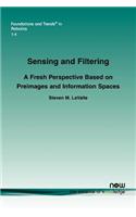 Sensing and Filtering: A Fresh Perspective Based on Preimages and Information Spaces