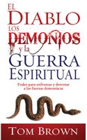 El Diablo, Los Demonios Y La Guerra Espiritual