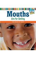 Mouths Are for Smiling: The Sense of Taste