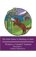 The Irish Setter Is Mailing a Letter