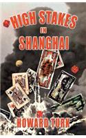 High Stakes in Shanghai