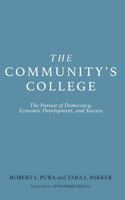 Community's College: The Pursuit of Democracy, Economic Development, and Success